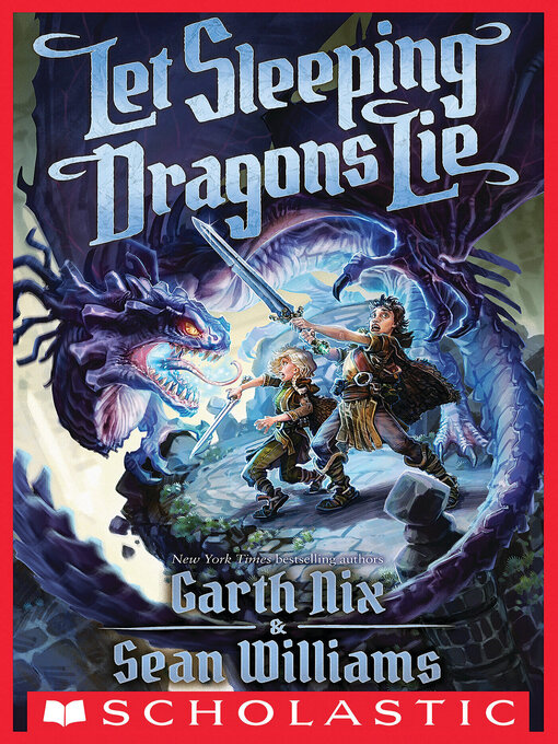 Title details for Let Sleeping Dragons Lie by Garth Nix - Wait list
